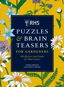 RHS Puzzles & Brain Teasers for Gardeners - Simon Akeroyd, Dr Gareth Moore