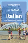 Lonely Planet Fast Talk Italian - Lonely Planet
