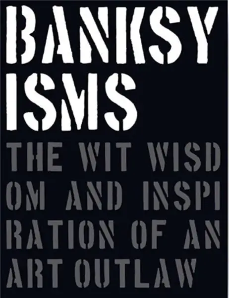 Banksyisms - Patrick Potter