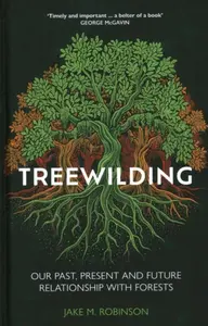 Treewilding - Jake Robinson