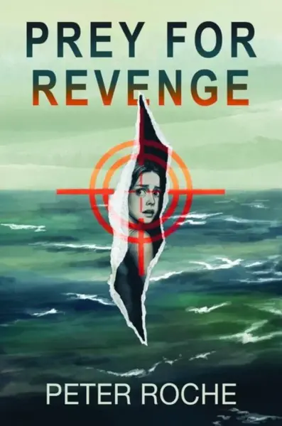 Prey for Revenge - Peter Roche