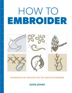 How to Embroider - S Johns
