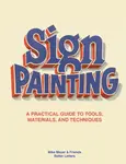 Sign Painting - Mike Meyer, Sam Roberts