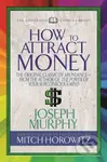How to Attract Money (Condensed Classics) ("The Original Classic of Abundance-from the Author of The Power of Your Subconscious Mind ") - kniha z…