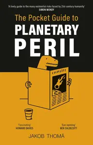 The Pocket Guide to Planetary Peril - Jakob Thoma