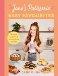 Janeâ€™s Patisserie Easy Favourites - Jane Dunn