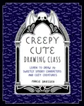 Creepy Cute Drawing Class - Marcie Driessen