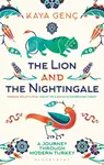 The Lion and the Nightingale - Kaya Genc