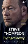 Darllen yn Well: Bythgofiadwy - Rygbi, dementia a brwydr fy mywyd - Hunangofiant Steve Thompson - Y Lolfa