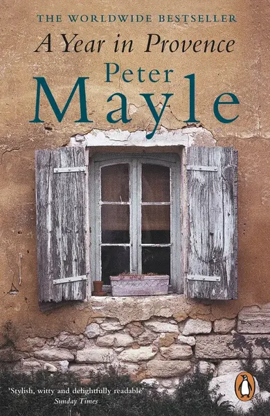A Year in Provence - Peter Mayle