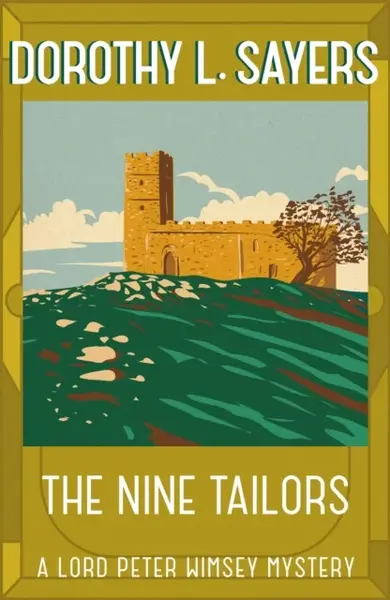 The Nine Tailors - Dorothy Leigh Sayersová