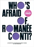 Who's Afraid of Romanee-Conti? - Keeling Dan