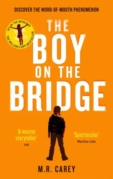 The Boy on the Bridge - M. R. Carey