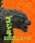 Godzilla: The First 70 Years - Ed Godziszewski, Steve Ryfle