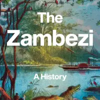 The Zambezi - Malyn Newitt