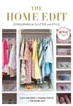 The Home Edit - Clea Shearer, Joanna Teplin