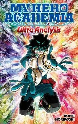 My Hero Academia: Ultra Analysisâ€”The Official Character Guide - Kóhei Horikoši