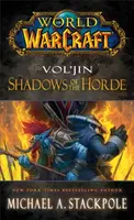 World of Warcraft: Vol'jin: Shadows of the Horde - Michael A. Stackpole