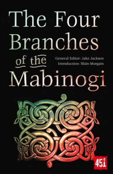 The Four Branches of the Mabinogi - J. K. Jackson