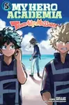 My Hero Academia: Team-Up Missions, Vol. 5 - Kóhei Horikoši