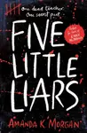 Five Little Liars - Amanda K. Morgan