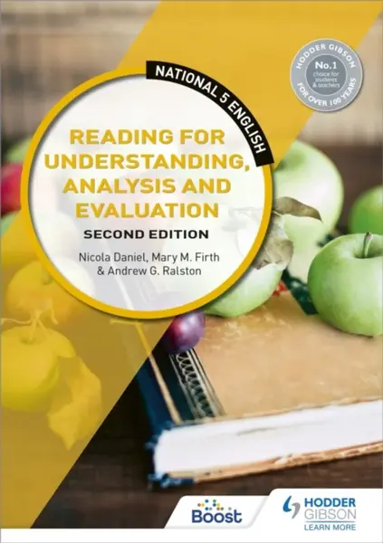 National 5 English: Reading for Understanding, Analysis and Evaluation, Second Edition - Andrew G. Ralston, Nicola Daniel, Mary M. Firth