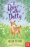 A Deer Called Dotty - Helen Peters