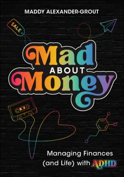 Mad About Money - Maddy Alexander-Grout