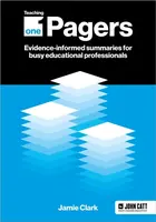 Teaching One-Pagers: Evidence-informed summaries for busy educational professionals - Jamie Clark