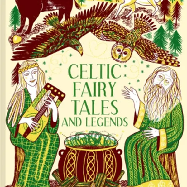 Celtic Fairy Tales and Legends - Rosalind Kerven