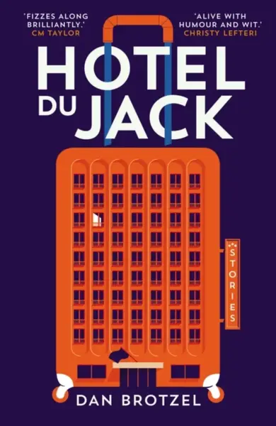 Hotel du Jack - Dan Brotzel