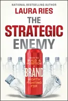 The Strategic Enemy - Laura Ries