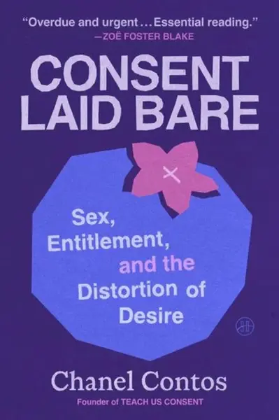 Consent Laid Bare - Chanel Contos