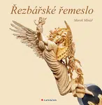 Kniha: Řezbářské řemeslo od Minář Marek