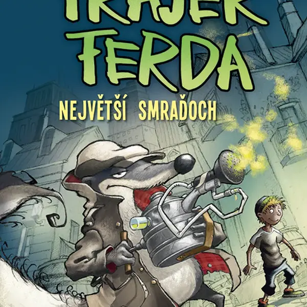 E-kniha: Frajer Ferda - Největší smraďoch od Szillat Antje