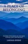 A Place of Belonging - Lavinia Byrne