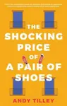 The Shocking Price of a Pair of Shoes - Andy Tilley
