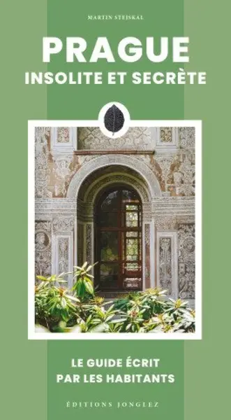 Prague insolite et secrete - Martin Stejskal