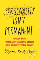 Personality Isn't Permanent - Benjamin, Dr. Hardy