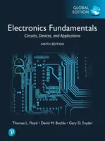 Electronics Fundamentals: Circuits, Devices & Applications, Global Edition - Gary Snyder, Thomas Floyd, David Buchla