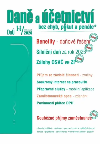 DaÚ 2-3/2026 Zaměstnanecké benefity - Silniční daň za rok 2025, Osvobození příjmů FO – změny - Martin Děrgel