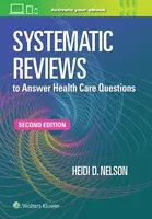 Systematic Reviews to Answer Health Care Questions - HEIDI D. NELSON