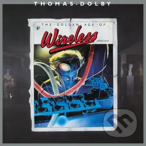Thomas Dolby: Golden Age Of Wireless LP - Thomas Dolby, Thomas Dolby