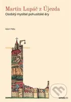 Martin Lupáč z Újezda - Adam Pálka - kniha z kategorie Historie