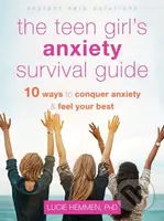 The Teen Girl's Anxiety Survival Guide (Ten Ways to Conquer Anxiety and Feel Your Best) - kniha z kategorie Zdraví a životní styl