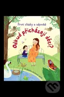 Odkud přicházejí děti? První otázky a odpovědi - Katie Daynes