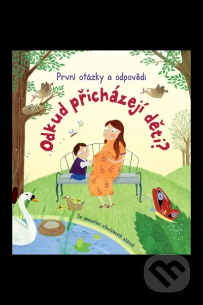 Odkud přicházejí děti? První otázky a odpovědi - Katie Daynes