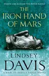 The Iron Hand Of Mars - Lindsey Davisová