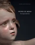 Pedro de Mena - Jose Luis Romero Torres, Xavier Bray