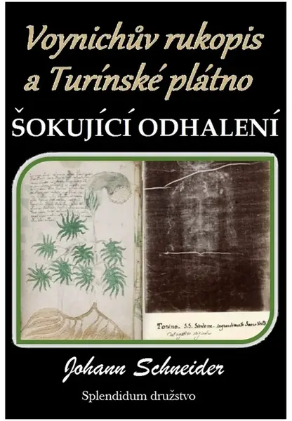Voynichův rukopis a Turínské plátno: Šokující odhalení - Johann Schneider - e-kniha